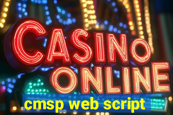 cmsp web script